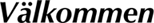 Valkommentill1
